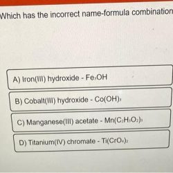 Which has the incorrect name-formula combination